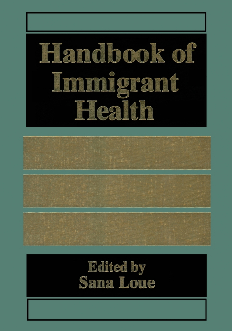 Handbook of Immigrant Health