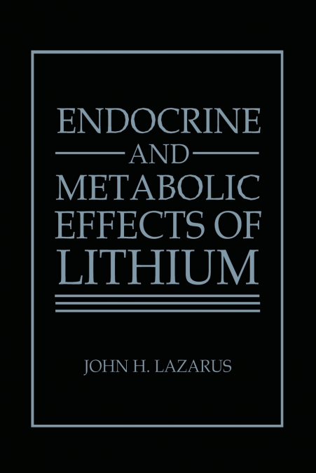 Endocrine and Metabolic Effects of Lithium