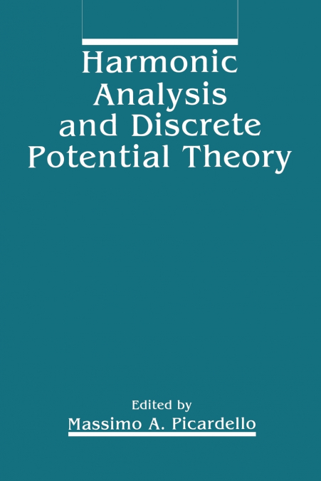 Harmonic Analysis and Discrete Potential Theory