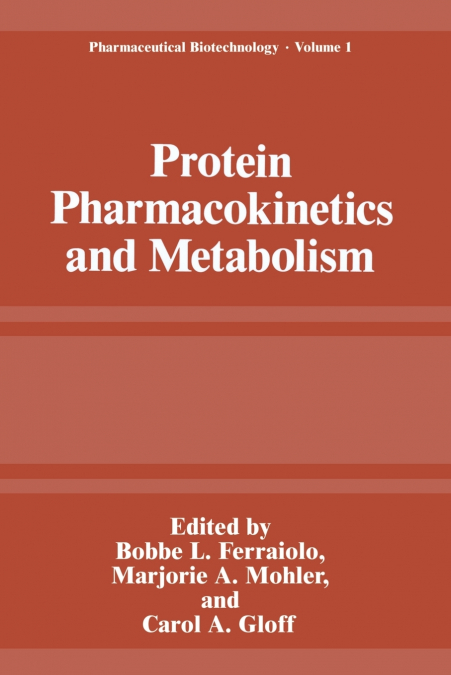 Protein Pharmacokinetics and Metabolism