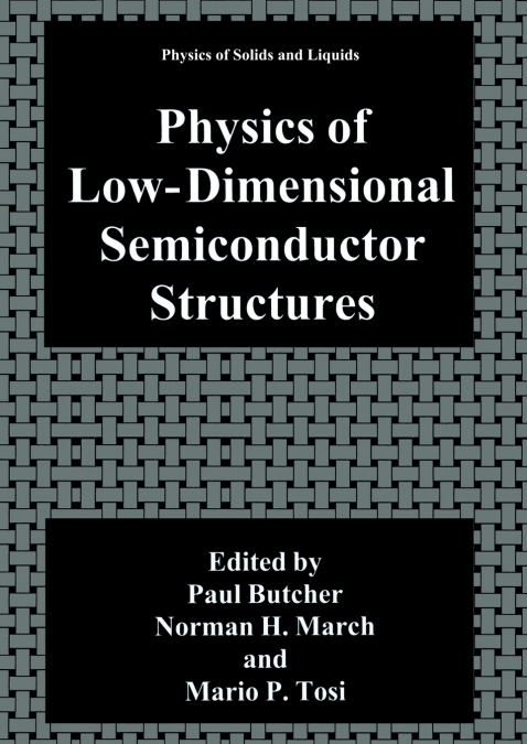 Physics of Low-Dimensional Semiconductor Structures
