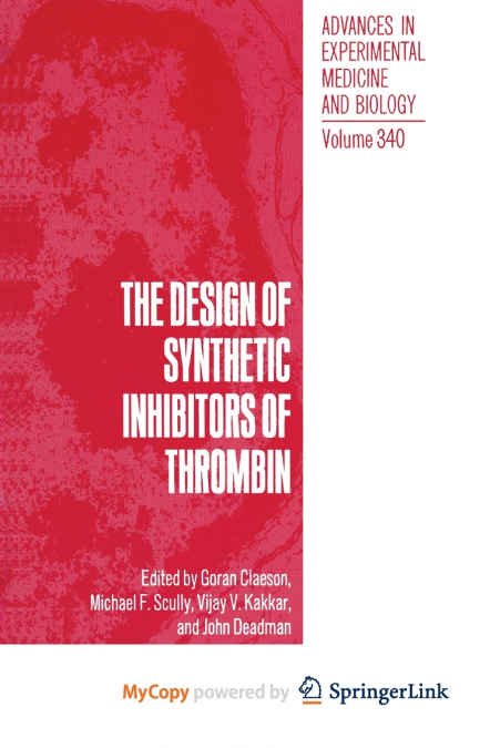 The Design of Synthetic Inhibitors of Thrombin