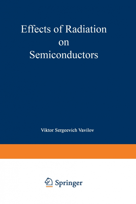 Effects of Radiation on Semiconductors