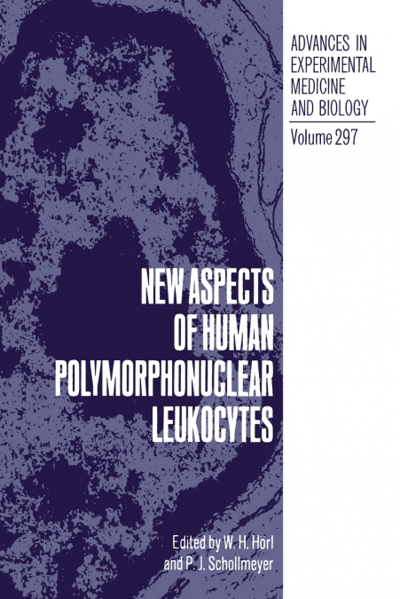 New Aspects of Human Polymorphonuclear Leukocytes