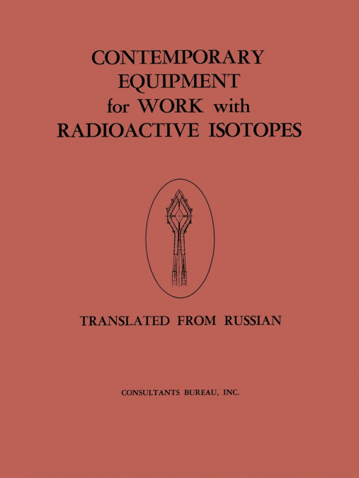 Contemporary Equipment for Work with Radioactive Isotopes