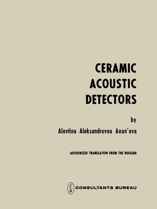 Ceramic Acoustic Detectors / Keramicheskie Priemniki Zvuka