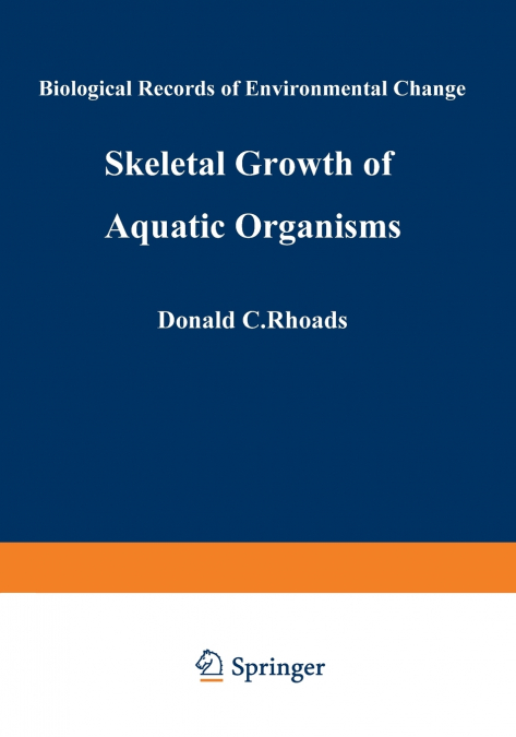 Skeletal Growth of Aquatic Organisms