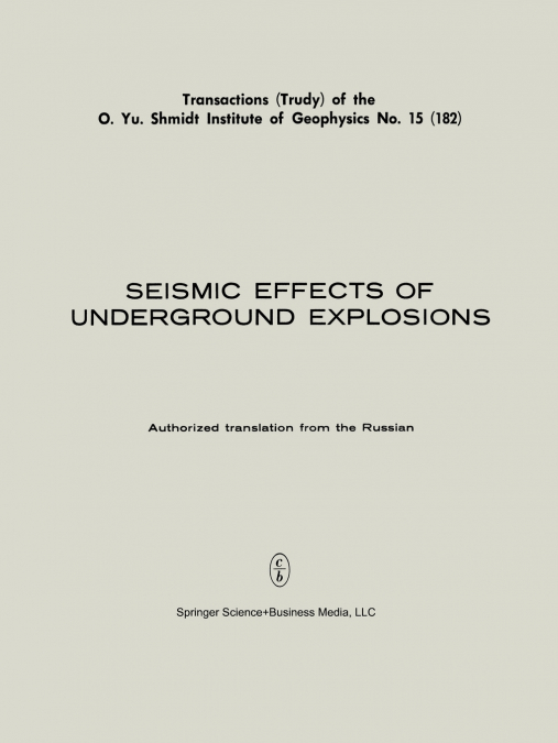Seismic Effects of Underground Explosions / Seismicheskii Effekt Podzemnykh Vzryvov
