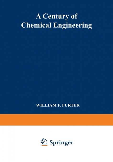 A Century of Chemical Engineering