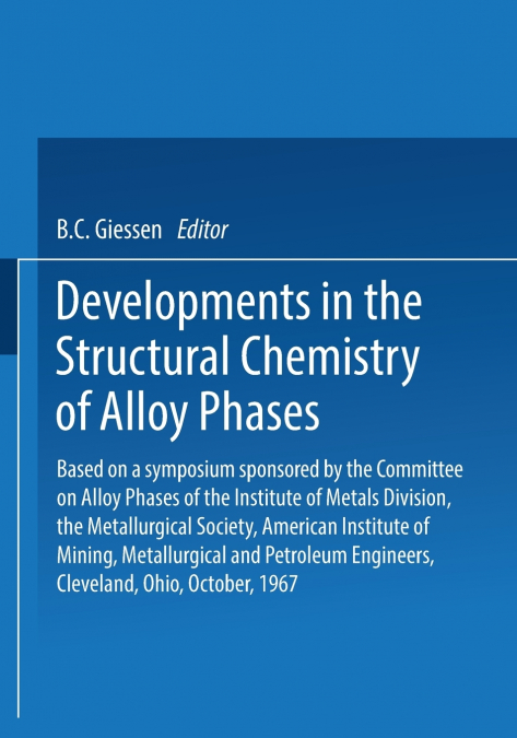 Developments in the Structural Chemistry of Alloy Phases
