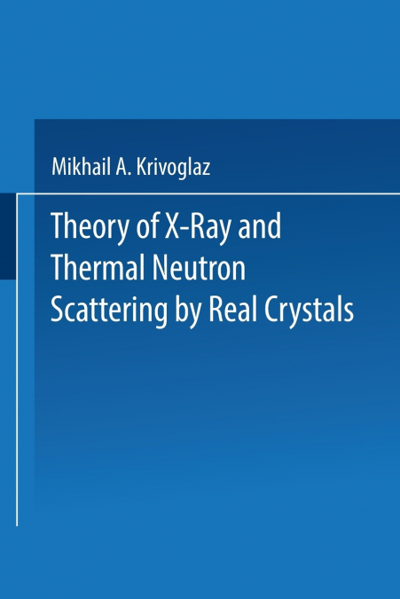 Theory of X-Ray and Thermal Neutron Scattering by Real Crystals