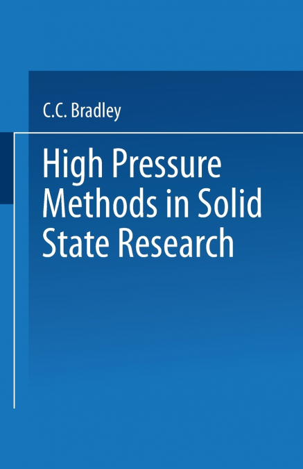 High Pressure Methods in Solid State Research