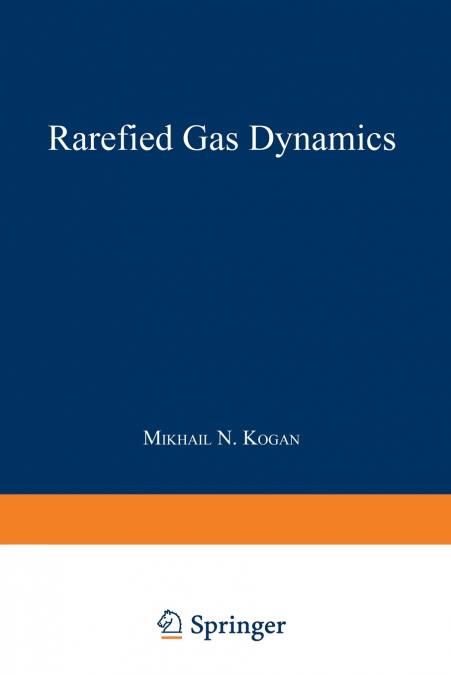 Rarefied Gas Dynamics