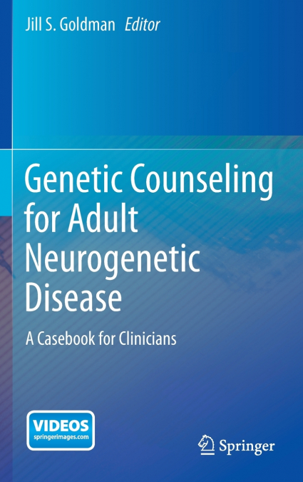 Genetic Counseling for Adult Neurogenetic Disease