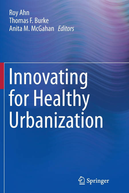 Innovating for Healthy Urbanization