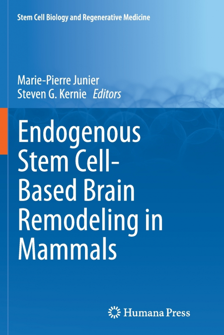 Endogenous Stem Cell-Based Brain Remodeling in Mammals