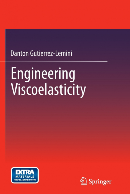 Engineering Viscoelasticity