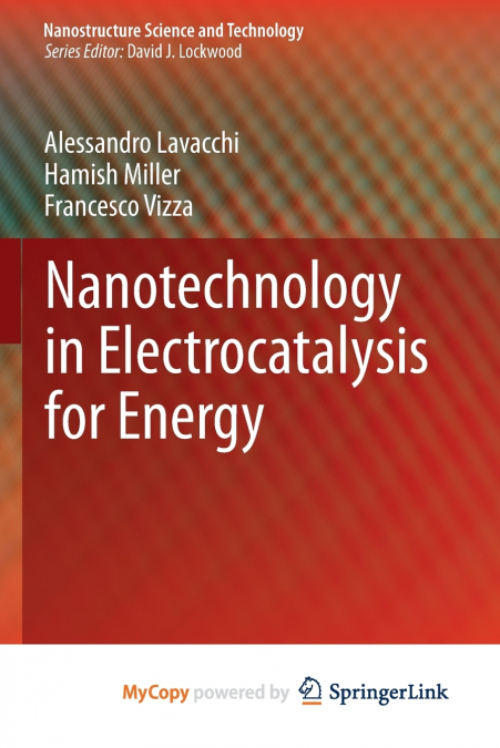 Nanotechnology in Electrocatalysis for Energy