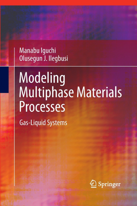 Modeling Multiphase Materials Processes