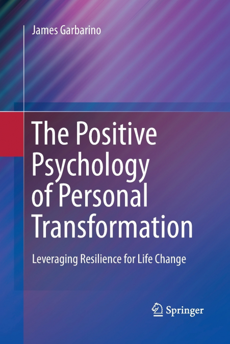 The Positive Psychology of Personal Transformation