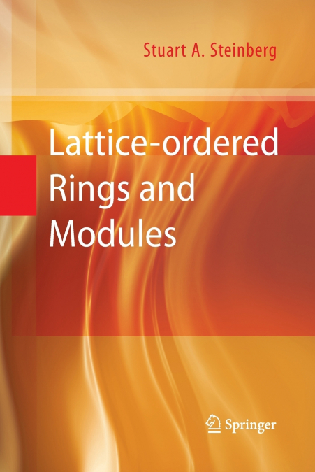 Lattice-ordered Rings and Modules