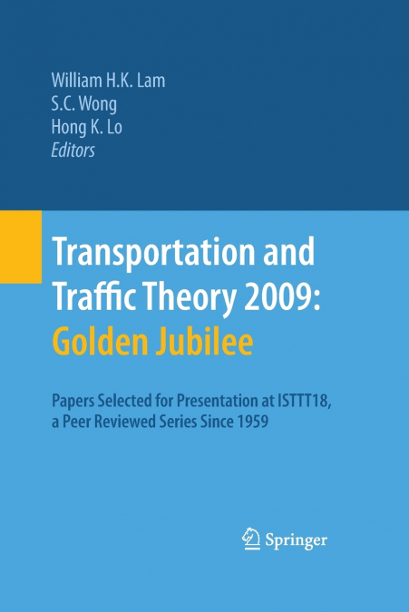 Transportation and Traffic Theory 2009