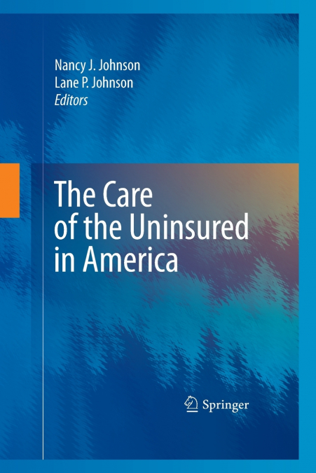 The Care of the Uninsured in America