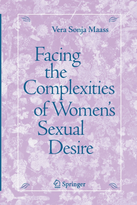 Facing the Complexities of Women’s Sexual Desire