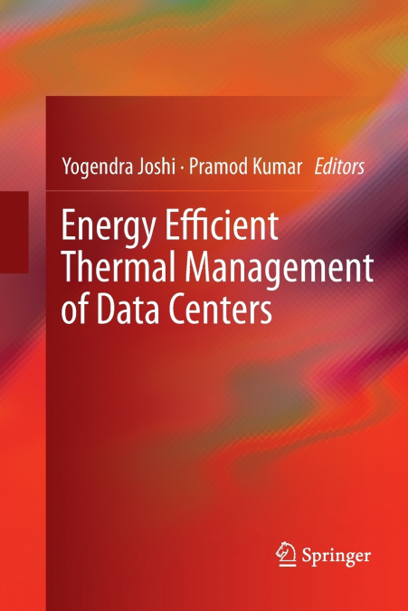 Energy Efficient Thermal Management of Data Centers