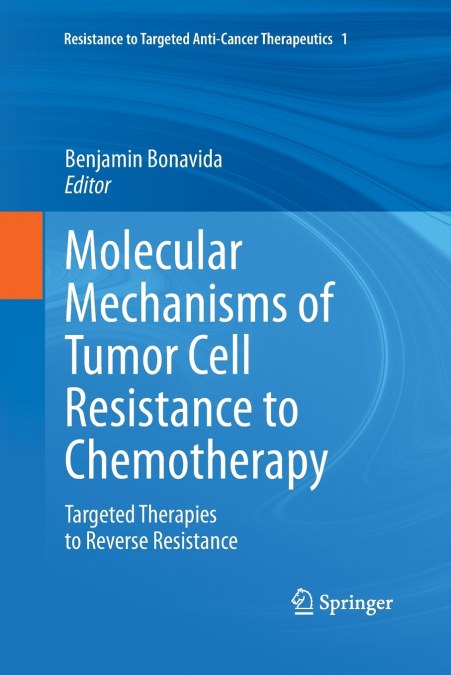 Molecular Mechanisms of Tumor Cell Resistance to Chemotherapy