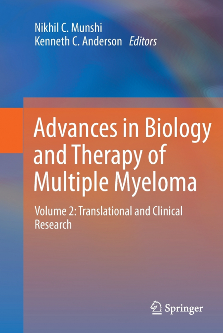 Advances in Biology and Therapy of Multiple Myeloma