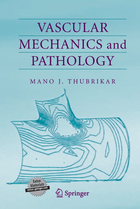 Vascular Mechanics and Pathology