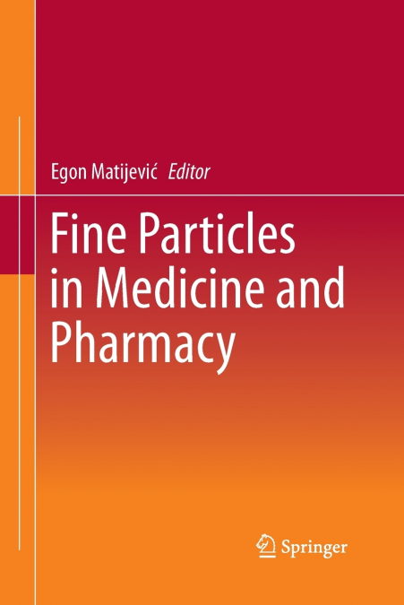 Fine Particles in Medicine and Pharmacy