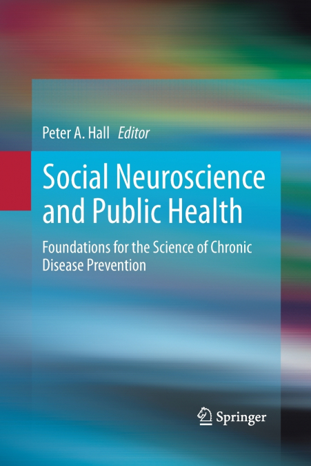Social Neuroscience and Public Health