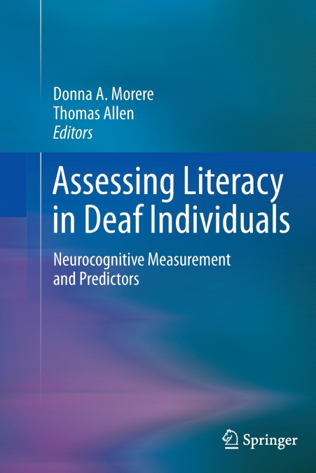 Assessing Literacy in Deaf Individuals