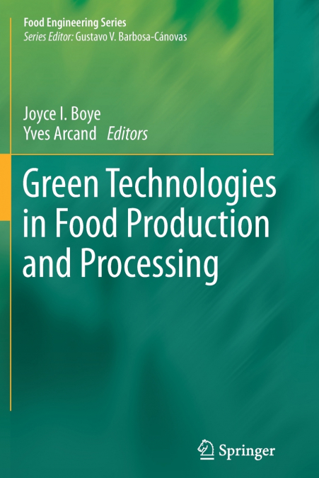 Green Technologies in Food Production and Processing