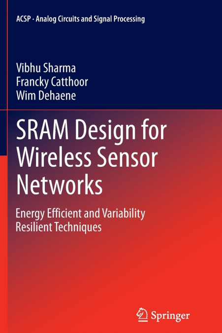SRAM Design for Wireless Sensor Networks