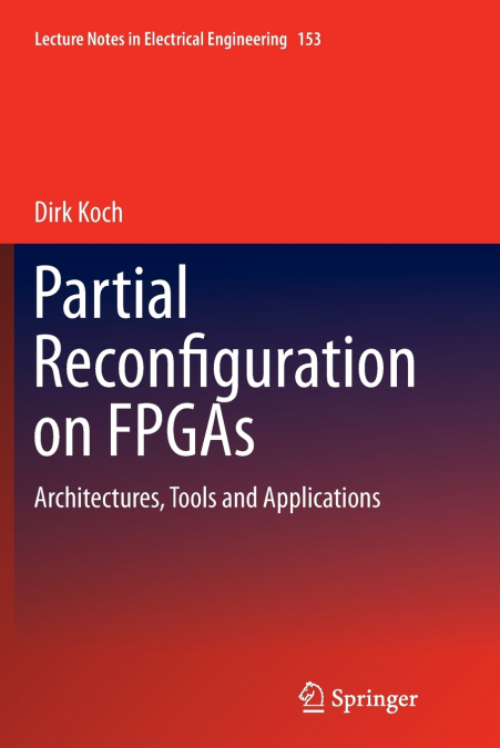 Partial Reconfiguration on FPGAs