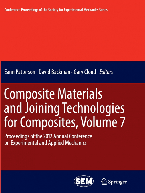 Composite Materials and Joining Technologies for Composites, Volume 7