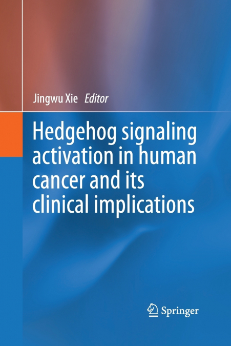 Hedgehog signaling activation in human cancer and its clinical implications