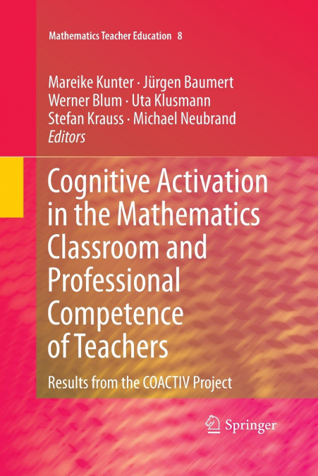 Cognitive Activation in the Mathematics Classroom and Professional Competence of Teachers