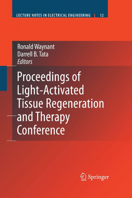 Proceedings of Light-Activated Tissue Regeneration and Therapy Conference