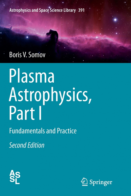 Plasma Astrophysics, Part I