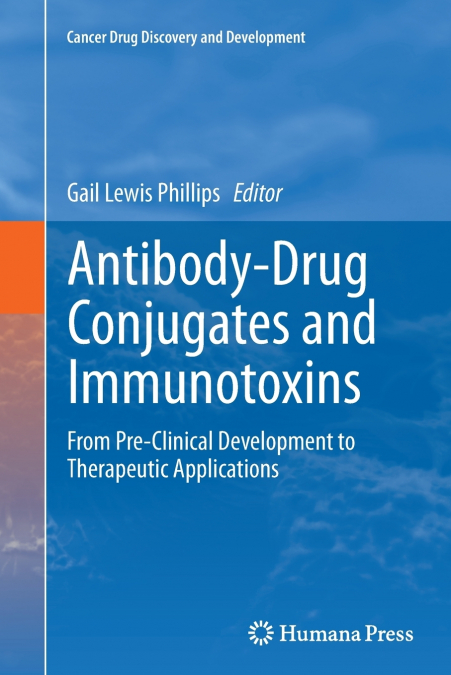 Antibody-Drug Conjugates and Immunotoxins