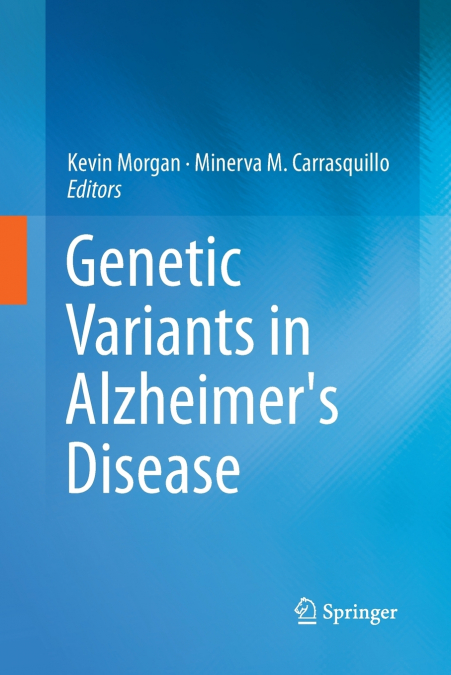Genetic Variants in Alzheimer’s Disease