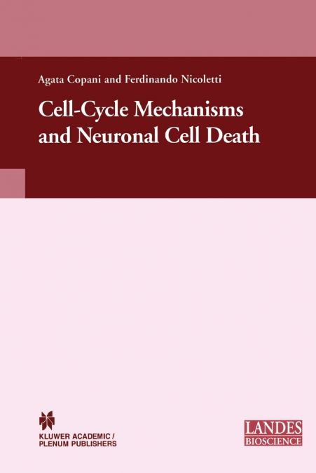 Cell-Cycle Mechanisms and Neuronal Cell Death