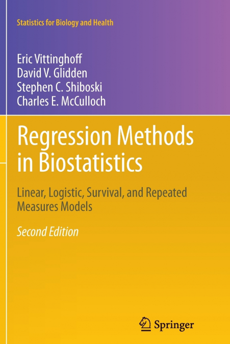 Regression Methods in Biostatistics