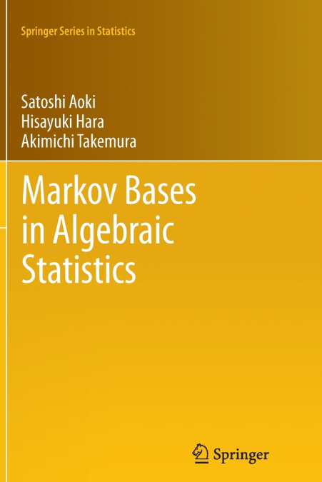 Markov Bases in Algebraic Statistics