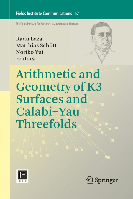 Arithmetic and Geometry of K3 Surfaces and Calabi-Yau Threefolds