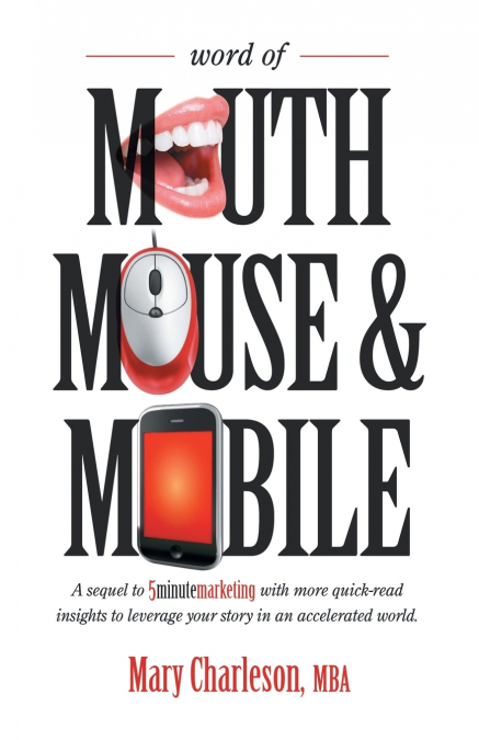 Word of Mouth Mouse and Mobile